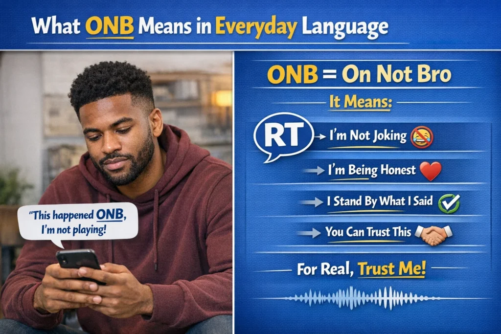 What ONB Means in Everyday Language