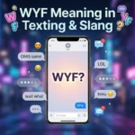 WYF Meaning in Texting and Slang