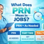 PRN Means in Jobs