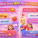 What Does IHY Mean in Text