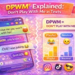 What Does DPWM Mean in Text