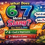 What Does 6 7 Mean in Slang