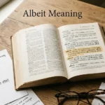 Albeit Meaning