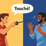Touché Meaning