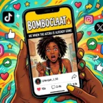 What Does Bombaclat Mean