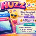 What Does Huzz Mean