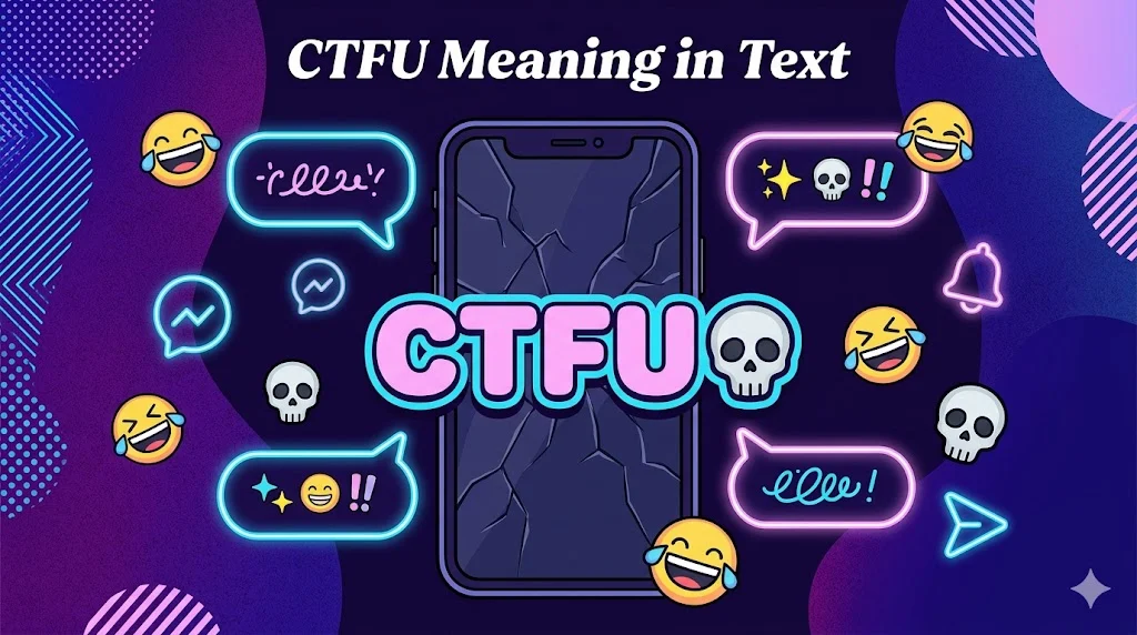 CTFU Meaning in Text