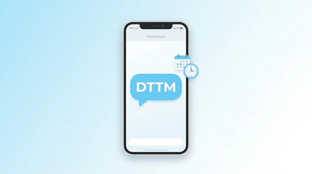 What Does DTTM Mean in Text