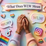 What Does WLW Mean